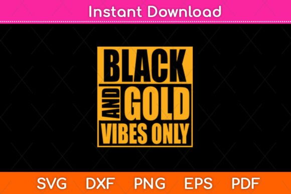 Black and Gold Vibes Only Funny Svg File Review