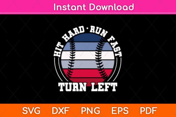 Hit Hard Run Fast Turn Left Funny Svg for Crafts and Graphics