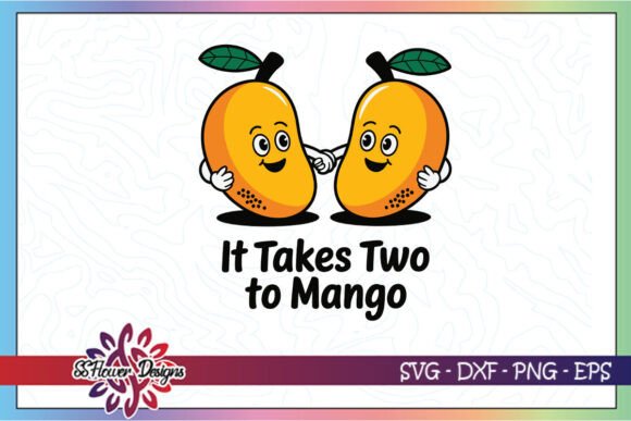 It Takes Two to Mango Dancing Funny SVG for Crafts and Graphics