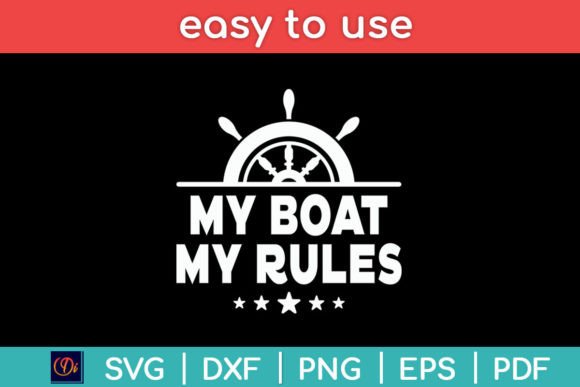 My Boat My Rules Captain Funny Svg Graphics for Crafts