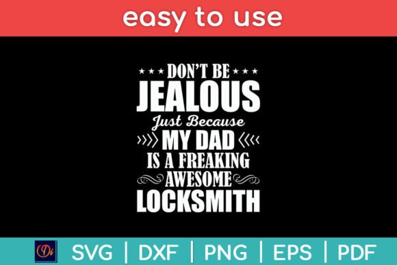 My Dad is an Awesome Locksmith Funny Svg for Crafts and Graphics