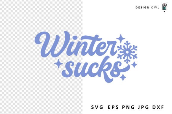 Winter Sucks - Funny SVG for Crafts and Graphics